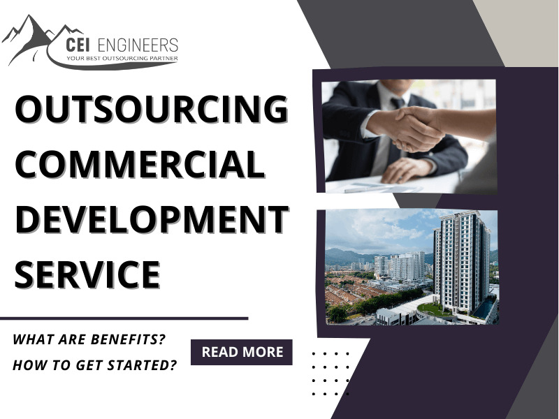 Outsourcing Commercial Development 1 CEI is a trusted and leading provider of outsourced commercial development services in many countries around the world